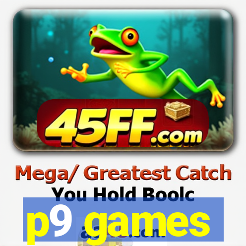 p9 games